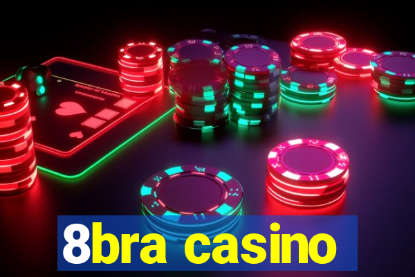 8bra casino